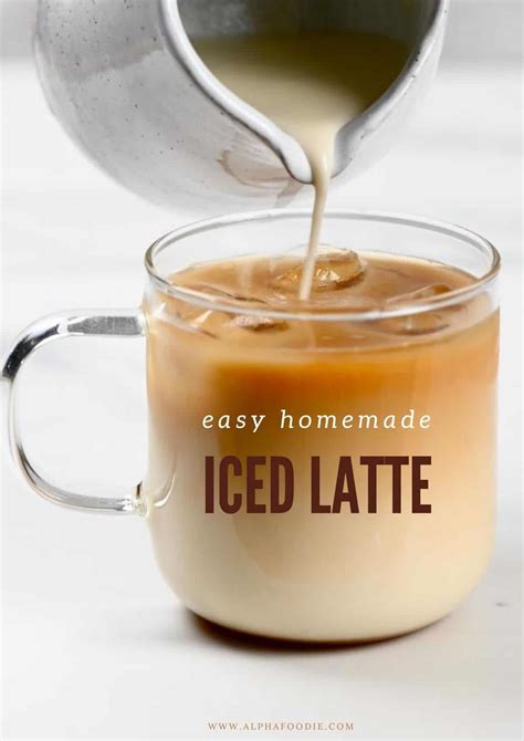 How To Make An Iced Latte Alphafoodie