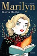 Biografía ilustrada María Hesse: "Norma Jeane era alguien muy diferente ...