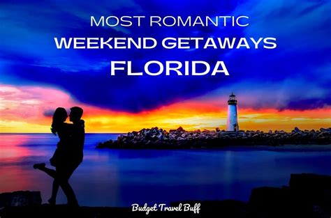 10 Romantic Getaways In Florida For Couples Budgettravelbuff