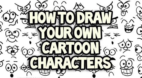 List Of How To Draw Your Own Cartoon Character