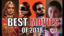 2018's Top 9 Best Movies Of Bollywood - YouTube