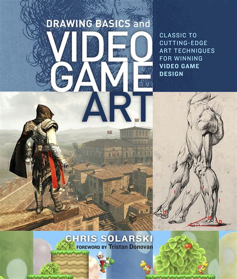 Drawing Basics And Video Game Art Classic To Cutting Edge Art