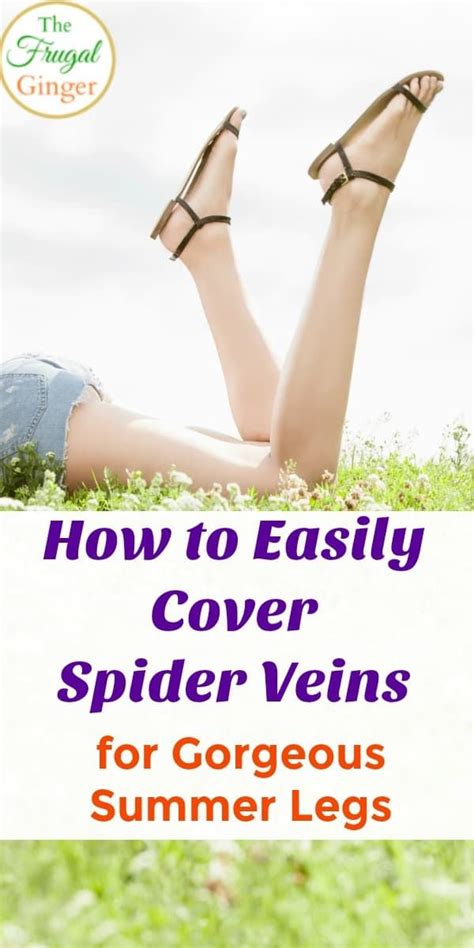 How To Easily Cover Spider Veins With Leg Makeup Spider Veins Leg Makeup Beauty Tips For Skin