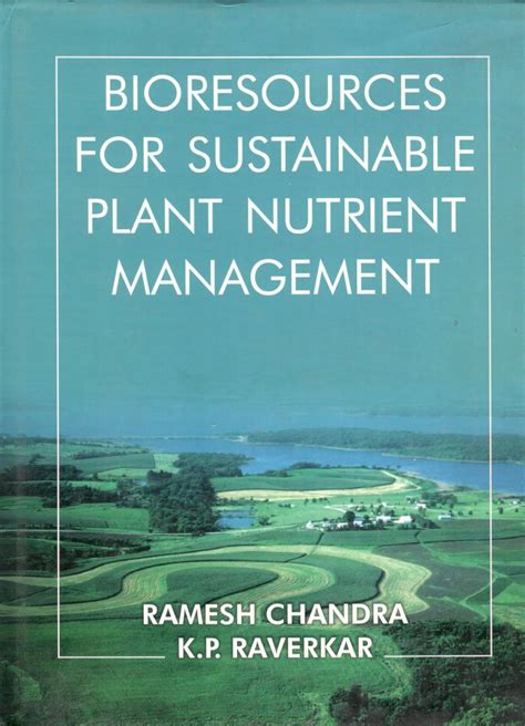 Bioresources For Sustainable Plant Nutrient Management