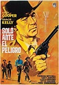 Cartel de Solo ante el peligro - Poster 1 - SensaCine.com
