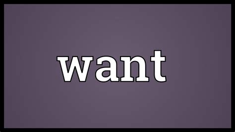 Want Meaning - YouTube
