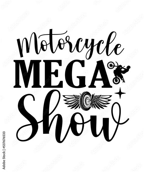 Motorcycle Mega Show Svg Motorcyclemotorcycle T Shirt Motorcycle