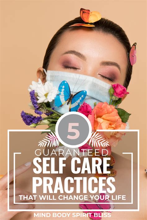 5 Guaranteed Self Care Practices That Will Change Your Life Self
