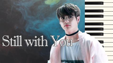 Bts Jungkook 정국 Still With You Piano Cover Sheets Youtube
