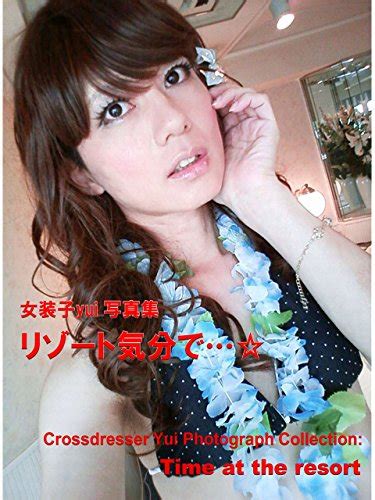 Crossdresser Yui Photograph Collection Time At The Resort Japanese