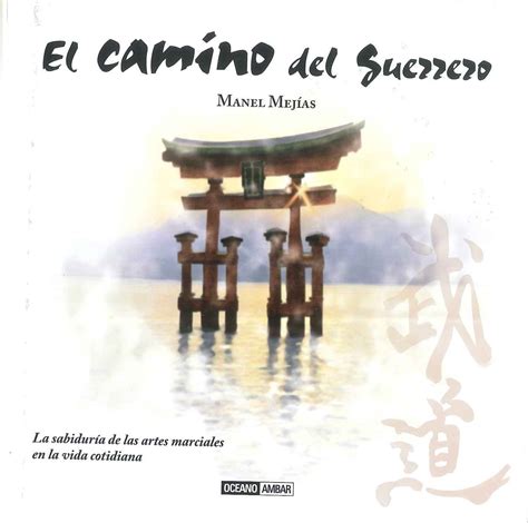 Bujinkan Terrassa: EL CAMINO DEL GUERRERO