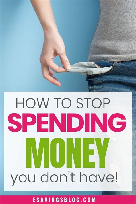 How To Stop Spending Money You Dont Have Personal Finance Budget Money Management Advice