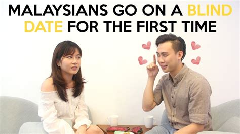 Malaysians Go On A Blind Date For The First Time Youtube