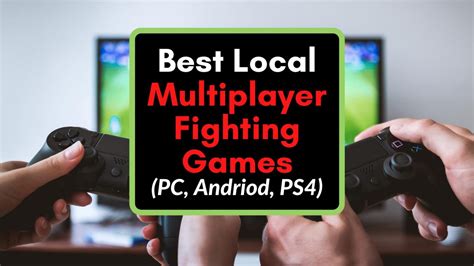 15 Best Local Multiplayer Fighting Games Pc Mobile Ps4