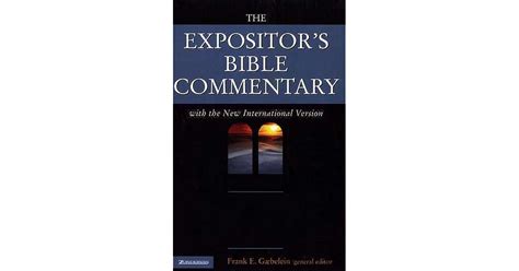 The Expositors Bible Commentary Complete Set Ot And Nt 12 Volumes By Frank E Gaebelein