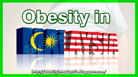Obesity in children 1.0 introduction article 1: Obesity in Malaysia - YouTube