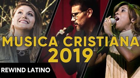 Música Cristiana 2019 2 Horas De Música Cristiana Los Mejores Exitos