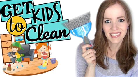 How To Get Your Kids To Clean 5 Tips To Get Kids To Clean Up