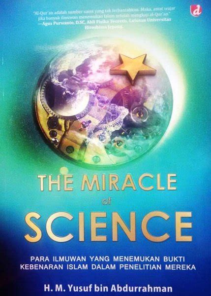 Jual The Miracle Of Scienc Para Ilmuan Yang Menemukan Islam Di Lapak