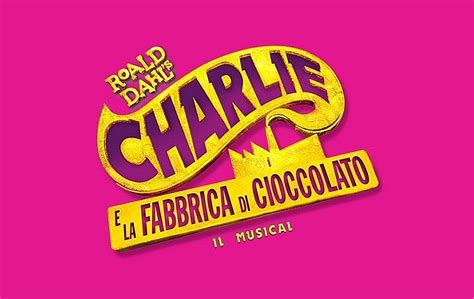Charlie E La Fabbrica Di Cioccolato Il Musical A Milano Nel 20192020