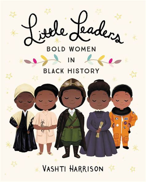 Little Brown Books For Young Readers Little Leaders Bold Women In