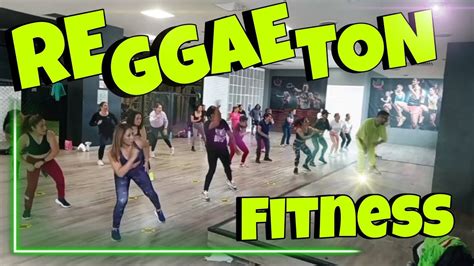 Reggaeton Mix Baile Fitness Youtube