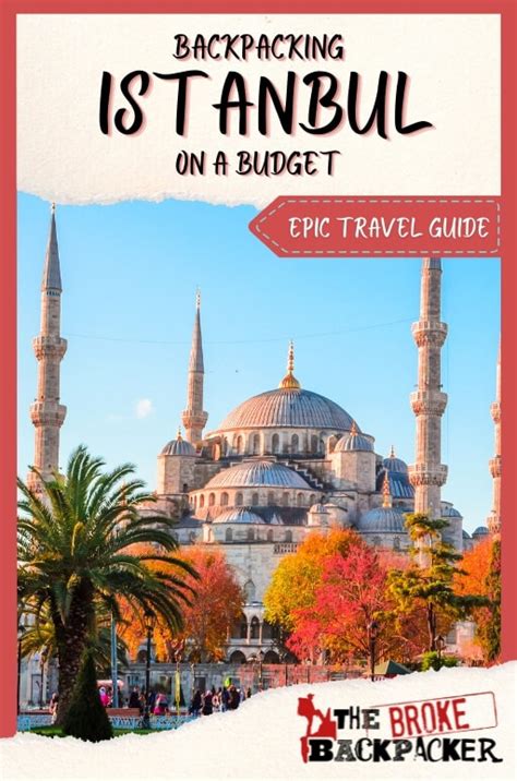 Backpacking Istanbul The Ultimate Istanbul Travel Guide 2024