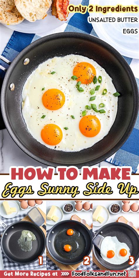 How To Make The Best Sunny Side Up Egg • Food Folks And Fun