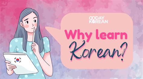 Why Learn Korean Find Out Why It Is The Language For You