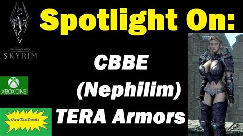 Skyrim Mods Faith Spotlight On CBBE Nephilim Shape TERA Armors