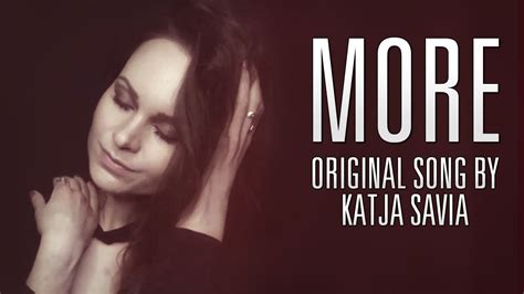 More Original Song Katja Savia Youtube