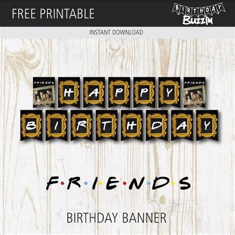 Free Printable Friends Birthday Banner Birthday Buzzin