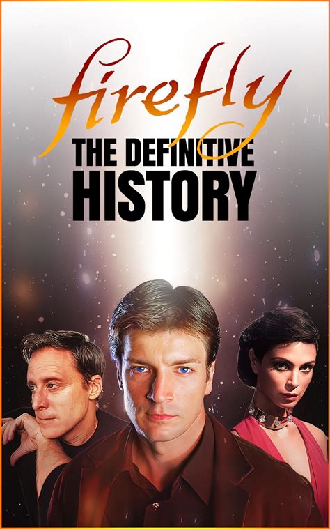 Firefly The Definitive History 2021 Imdb