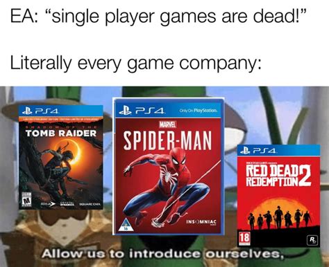 Single Player Games Are Dead 9gag
