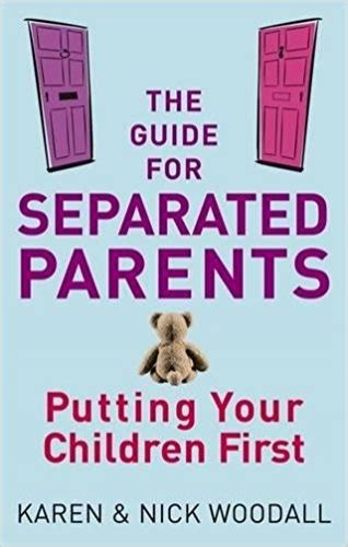 The Guide For Separated Parents Putting Children First Shared