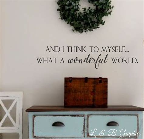 And I Think To Myself What A Wonderful World Vinyl Wall