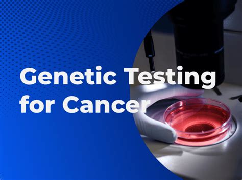 Genetic Testing For Cancer When To Get Genetic Testing Massive Bio
