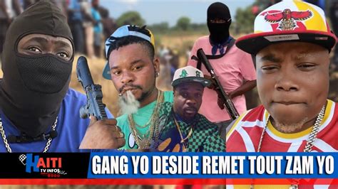 Chef Gang Yo Deside Remet Leta Zam Yo Yo Voye Mesaj Bay Tout Diaspora Yo Eske Peyi A Ap Resi