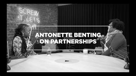 Antonette Benting On Partnerships Youtube