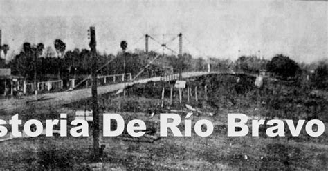Historia De Río Bravo