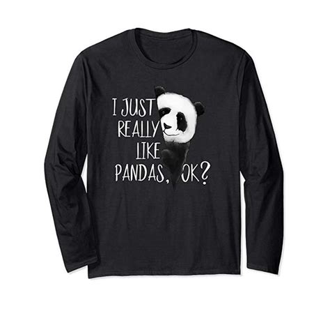 I Just Really Like Pandas Ok Panda Love Longsleeve Shirt Panda Love