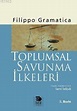Toplumsal Savunma İlkeleri - Filippo Gramatica - 9789755334370 - Kitap ...