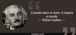 Frases y citas célebres de William Faulkner 📖