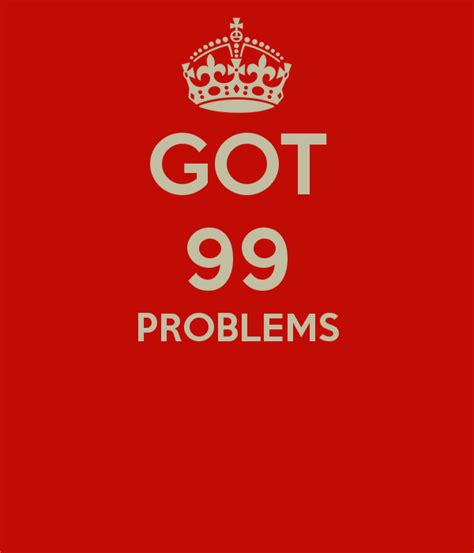 99 Problems Quotes Quotesgram