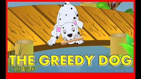 The Greedy Dog Story | Stories for KIDS - YouTube