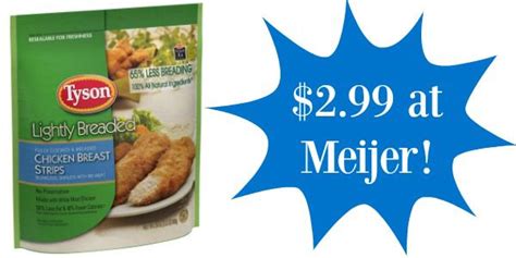 How much fat is in tyson, breaded chicken breast strips? Meijer: Tyson Breaded Chicken Strips Only $2.99! - Become ...