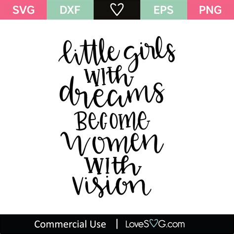 Little Girls With Dreams Become Women With Vision Svg Cut File