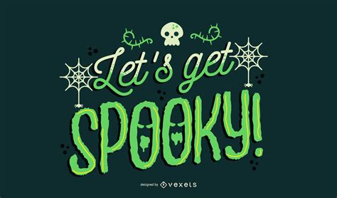 Lets Get Spooky Halloween Lettering Vector Download
