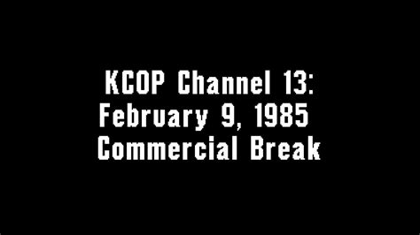 Kcop Channel 13 February 9 1985 Commercial Break Youtube