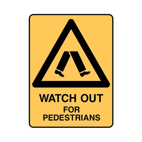 Warning Sign Watch Out For Pedestrians
